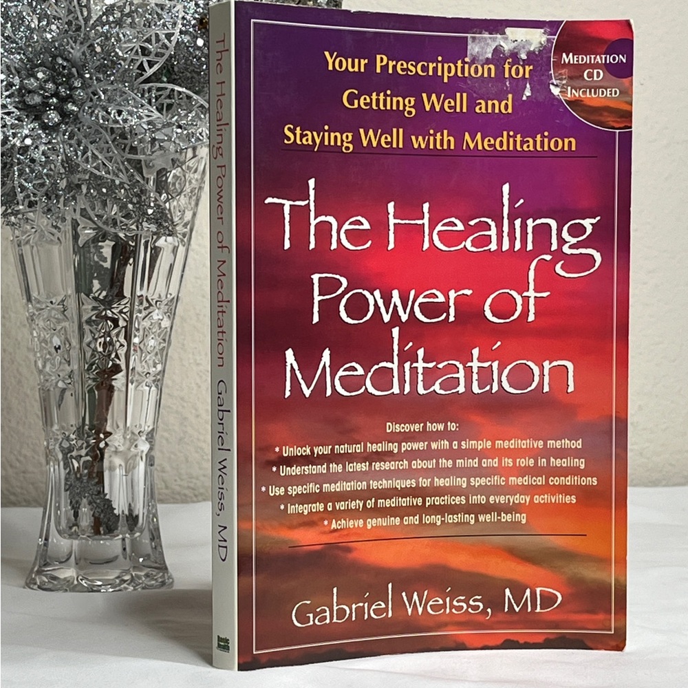 The Healing Power of Meditation by Gabriel Weiss MD with Sealed Meditation CD